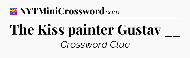 The Kiss painter Gustav __ Codycross