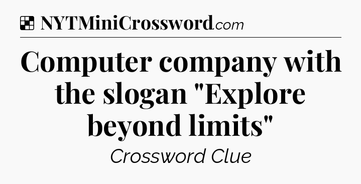 Solution: Computer company with the slogan 