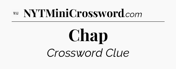 Chap - WSJ Crossword