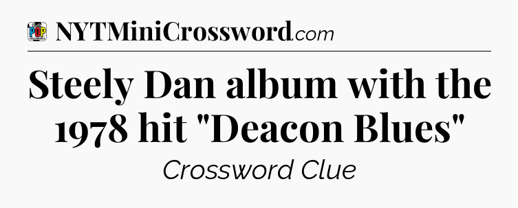 Steely Dan album with the 1978 hit 