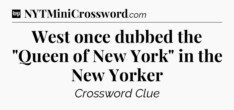 West once dubbed the 