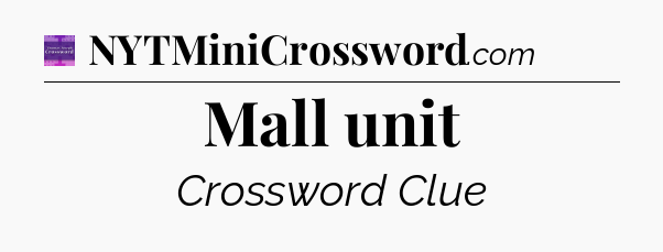 Mall unit - Thomas Joseph Crossword