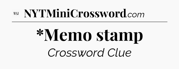 *Memo stamp - WSJ Crossword