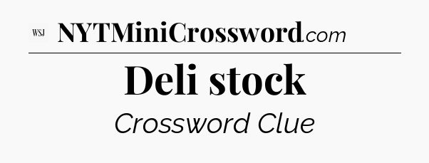 Deli stock - WSJ Crossword