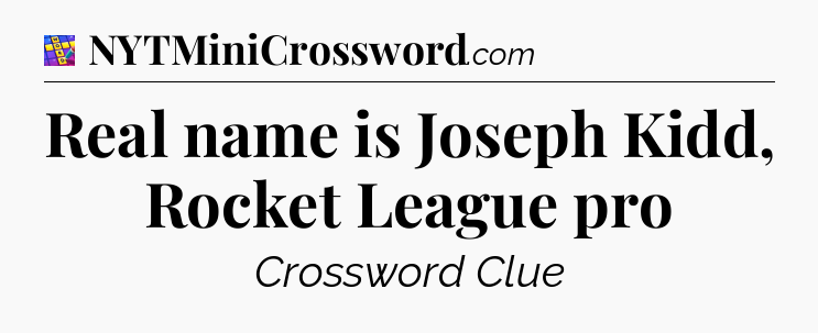Real name is Joseph Kidd, Rocket League pro Codycross