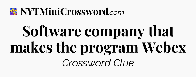 Software company that makes the program Webex Codycross