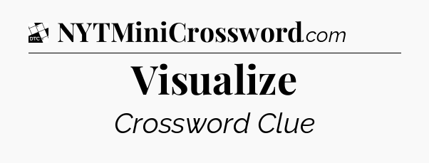 Visualize - Daily Themed Classic Crossword