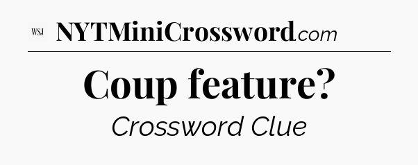 Coup feature - WSJ Crossword