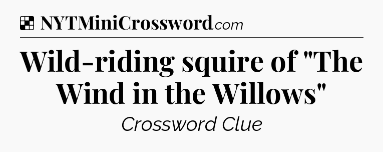 Solution: Wild-riding squire of 