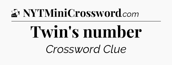 Twin's number - Daily Themed Classic Crossword