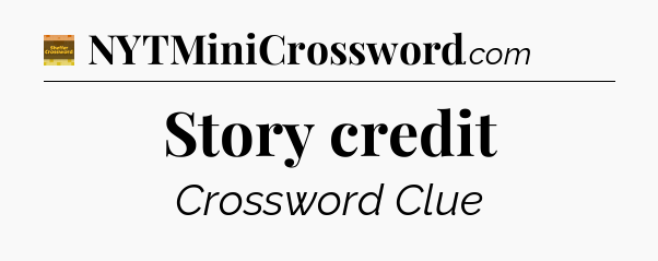 Story credit - Eugene Sheffer Crossword