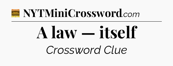 A law — itself crossword clue Eugene Sheffer