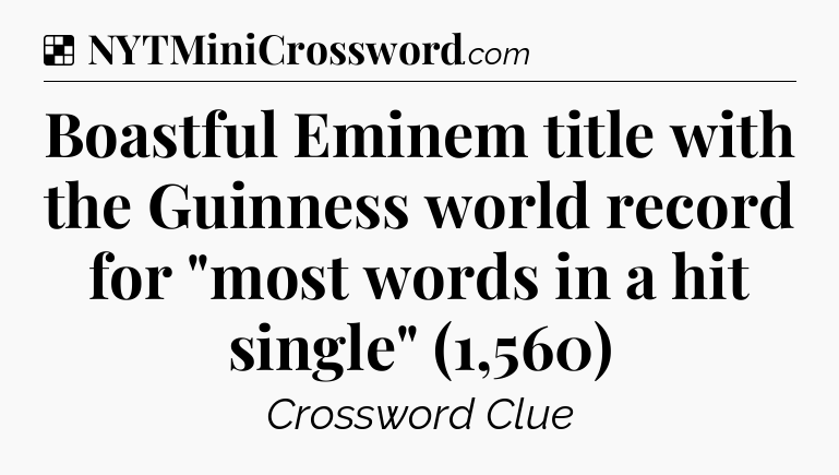 Solution: Boastful Eminem title with the Guinness world record for 