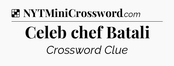 Solution: Celeb chef Batali - NYT Crossword