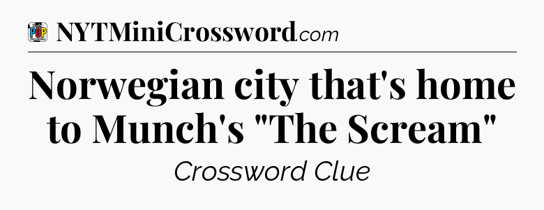 Norwegian city that's home to Munch's 