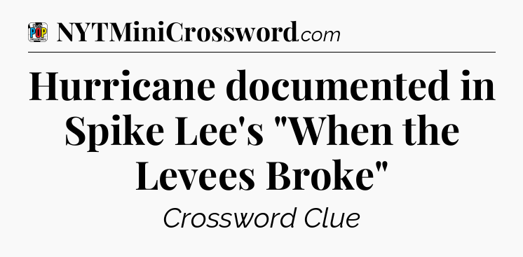 Hurricane documented in Spike Lee's 