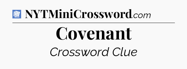 Covenant Puzzle Page Crossword Clue