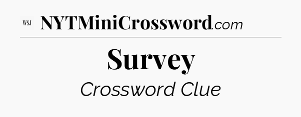Survey - WSJ Crossword