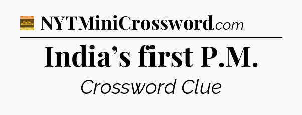 India’s first P.M - Eugene Sheffer Crossword