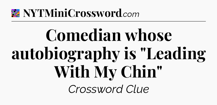 Comedian whose autobiography is 