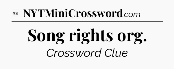Song rights org - WSJ Crossword