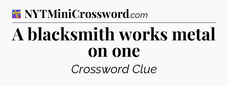 A blacksmith works metal on one Codycross