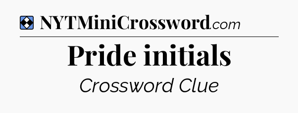 Solution: Pride initials - NYT Mini Crossword