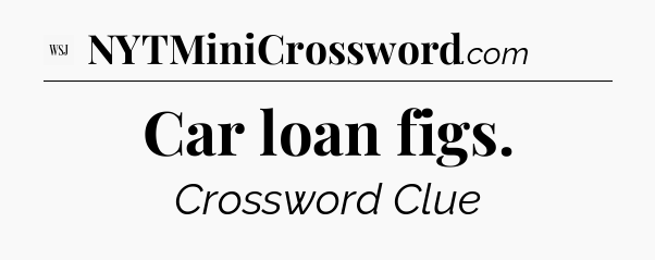 Car loan figs - WSJ Crossword