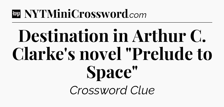 Destination in Arthur C. Clarke's novel 