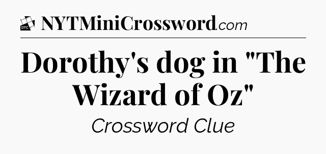 Dorothy's dog in 