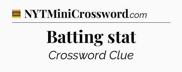 Batting stat - Eugene Sheffer Crossword