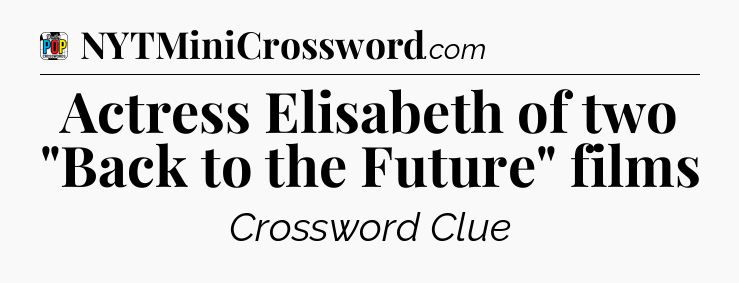 Actress Elisabeth of two 