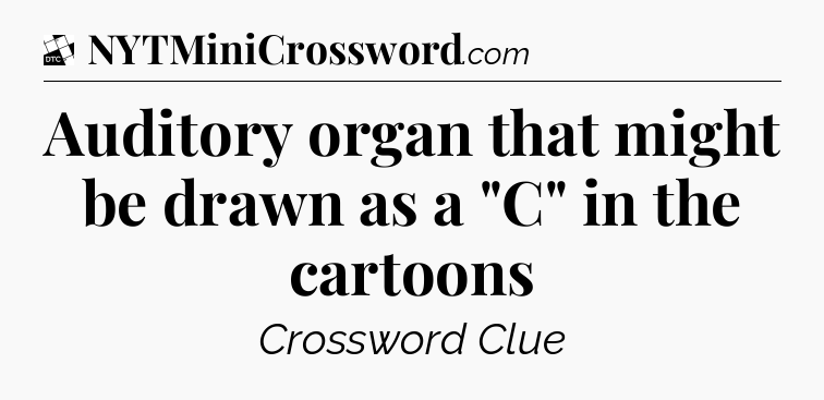 Auditory organ that might be drawn as a 