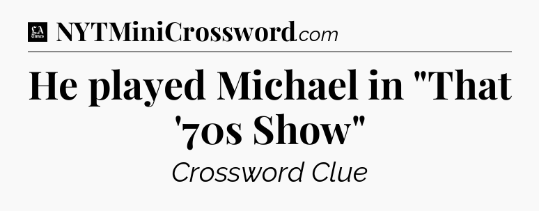 He played Michael in 