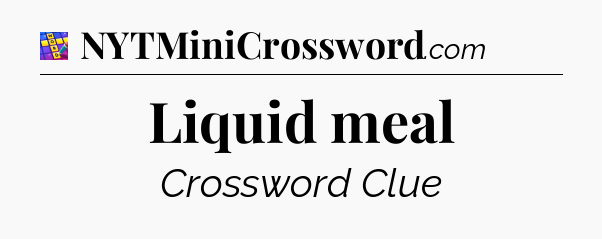 Liquid meal Codycross