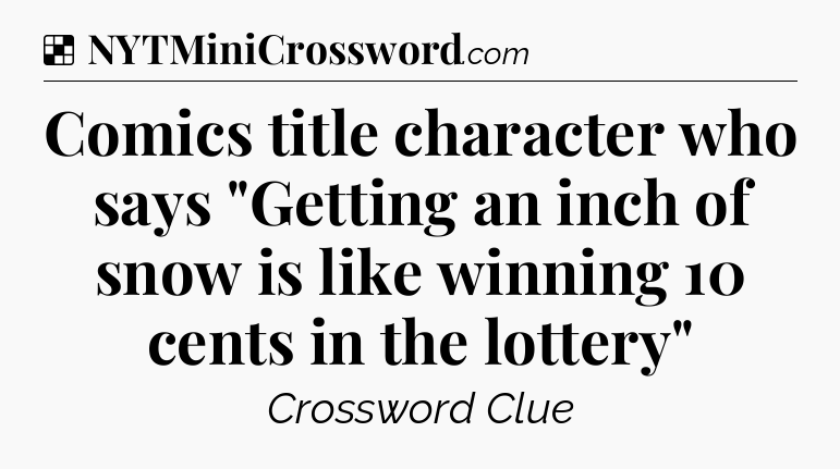Solution: Comics title character who says 