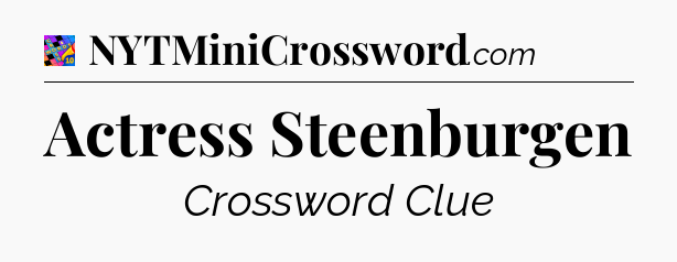 Actress Steenburgen Crossword Clue