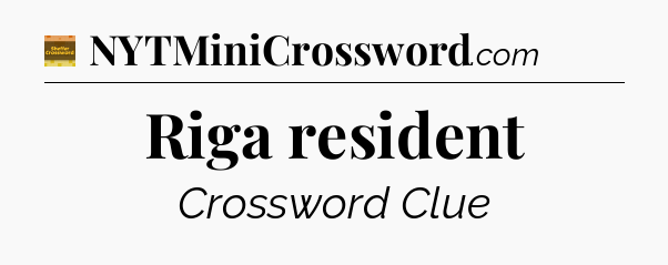 Riga resident - Eugene Sheffer Crossword