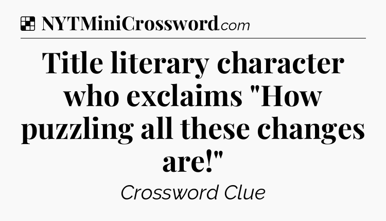 Solution: Title literary character who exclaims 