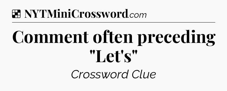 Solution: Comment often preceding 