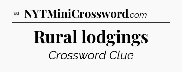 Rural lodgings - WSJ Crossword