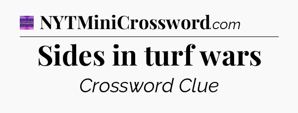 Sides in turf wars - Thomas Joseph Crossword