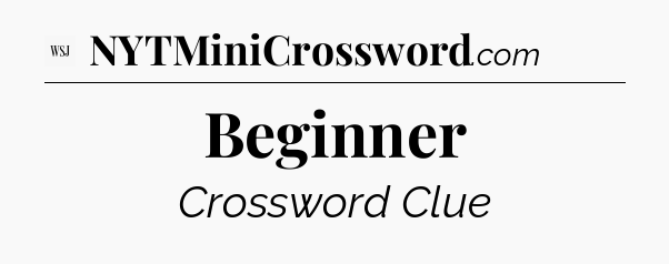 Beginner - WSJ Crossword