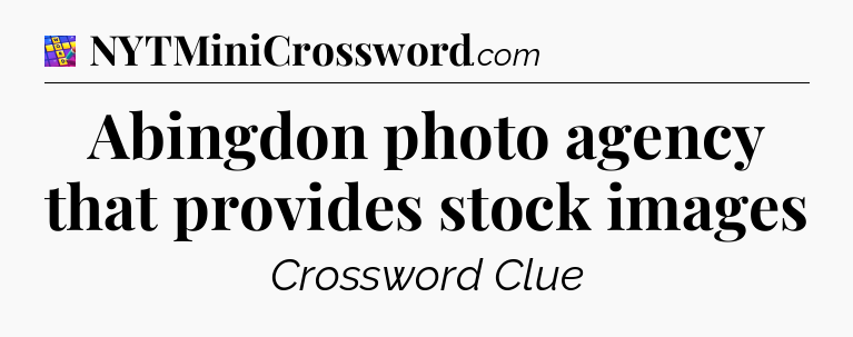 Abingdon photo agency that provides stock images Codycross