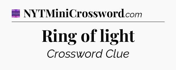Ring of light - Thomas Joseph Crossword