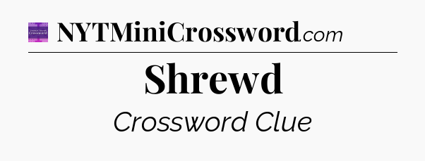 Shrewd - Thomas Joseph Crossword