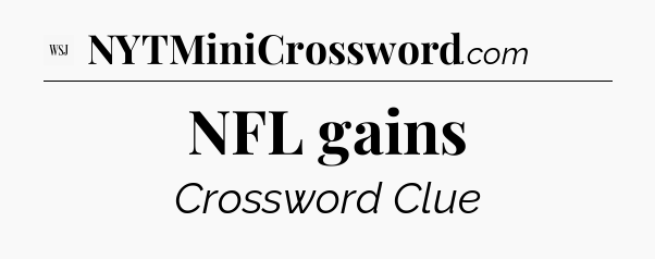 NFL gains - WSJ Crossword