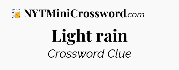 Light rain - 7 Little Words