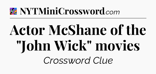 Actor McShane of the 