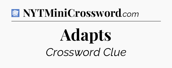 Adapts Puzzle Page Crossword Clue